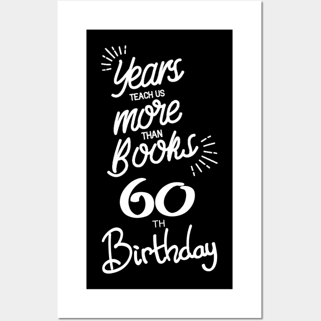 60th birthday gift ideas for men & women Wall Art by diystore